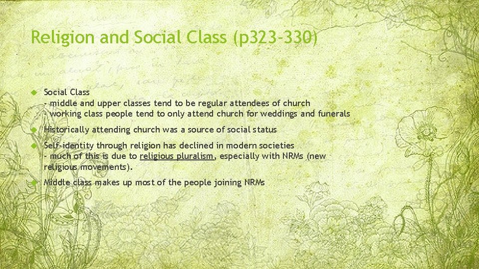 Religion and Social Class (p 323 -330) Social Class - middle and upper classes