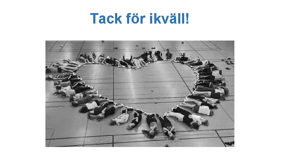 Tack för ikväll! 