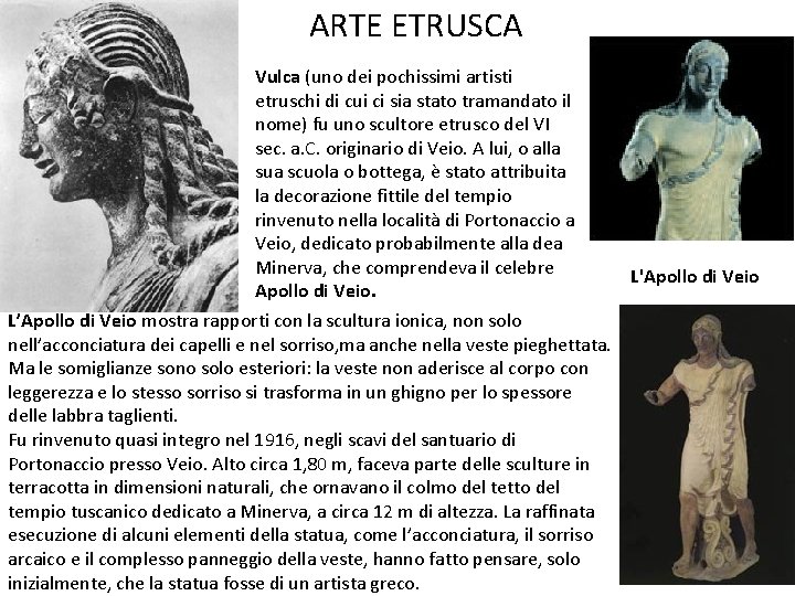 ARTE ETRUSCA Vulca (uno dei pochissimi artisti etruschi di cui ci sia stato tramandato