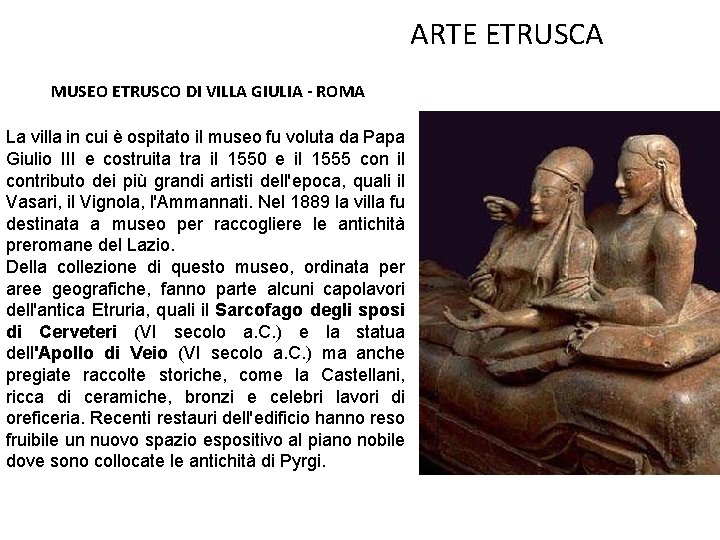 ARTE ETRUSCA MUSEO ETRUSCO DI VILLA GIULIA - ROMA La villa in cui è