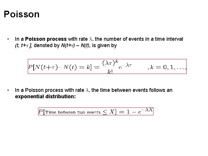 Poisson • In a Poisson process with rate l, the number of events in Poisson • In a Poisson process with rate l, the number of events in