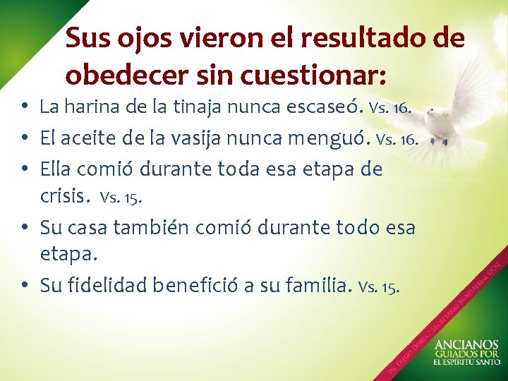 Sus ojos vieron el resultado de obedecer sin cuestionar: • La harina de la