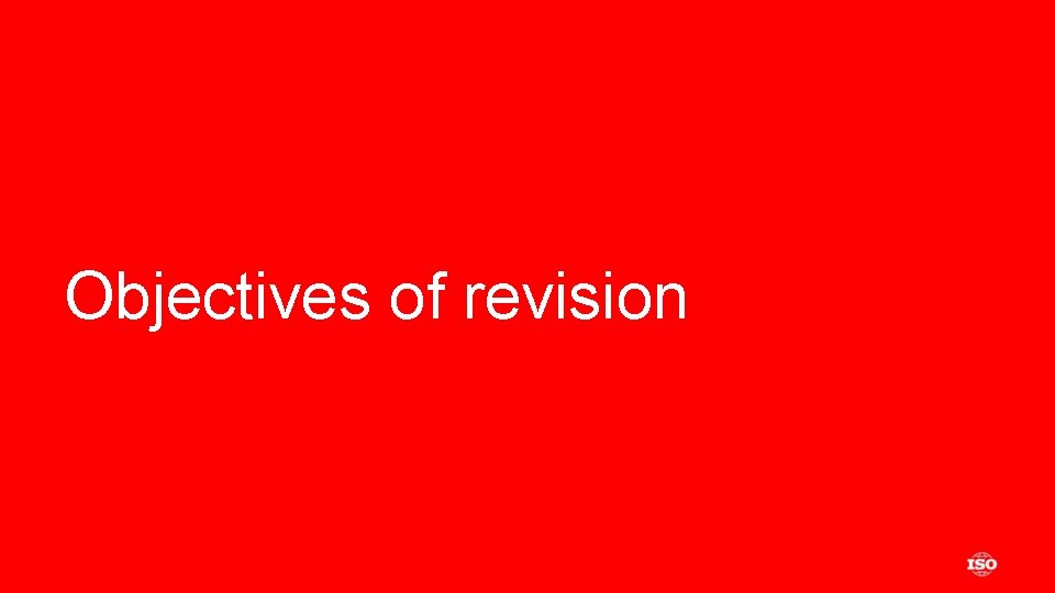 Objectives of revision 