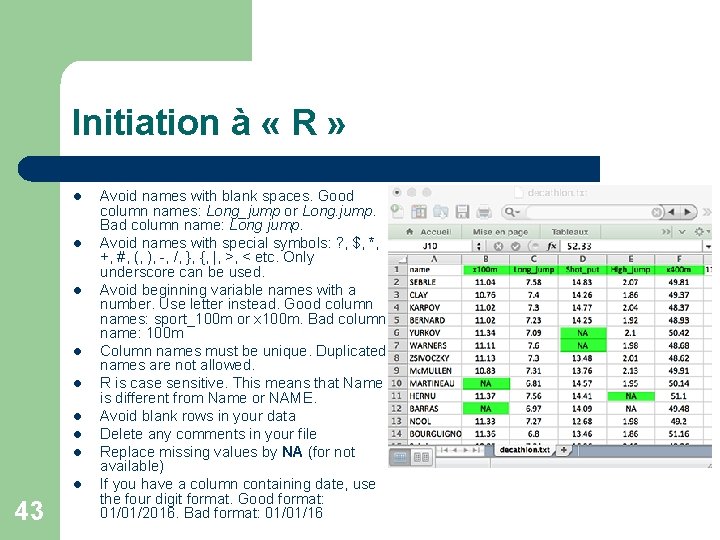 Initiation à « R » l l l l l 43 Avoid names with