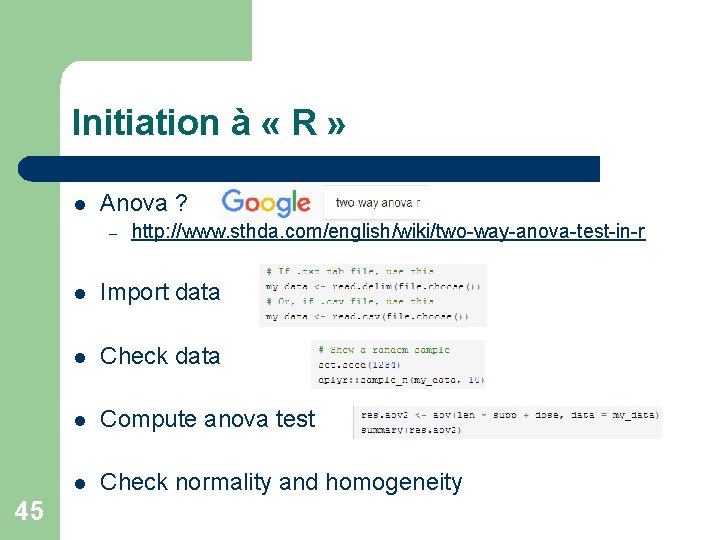 Initiation à « R » l Anova ? – 45 http: //www. sthda. com/english/wiki/two-way-anova-test-in-r