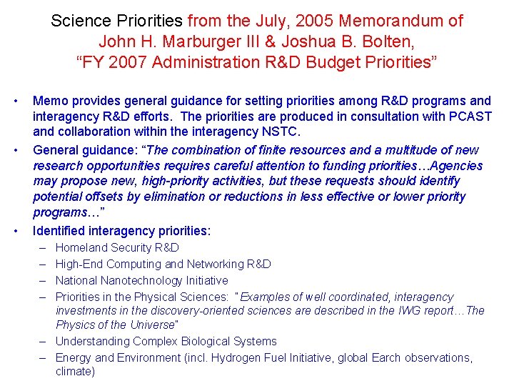 Science Priorities from the July, 2005 Memorandum of John H. Marburger III & Joshua Science Priorities from the July, 2005 Memorandum of John H. Marburger III & Joshua