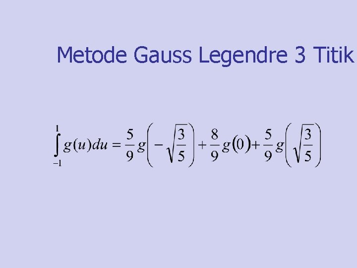 Metode Gauss Legendre 3 Titik 