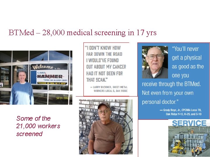 BTMed – 28, 000 medical screening in 17 yrs Some of the 21, 000