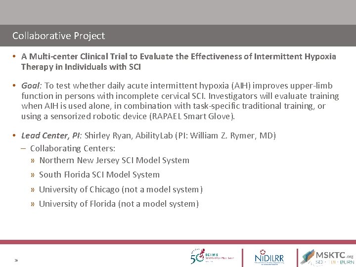Collaborative Project • A Multi-center Clinical Trial to Evaluate the Effectiveness of Intermittent Hypoxia Collaborative Project • A Multi-center Clinical Trial to Evaluate the Effectiveness of Intermittent Hypoxia
