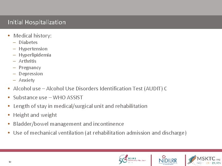 Initial Hospitalization • Medical history: – – – – • • • 50 Diabetes Initial Hospitalization • Medical history: – – – – • • • 50 Diabetes