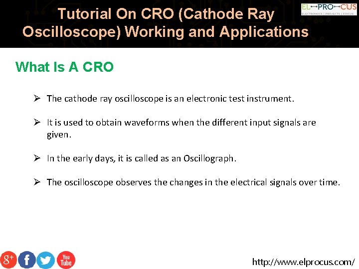 Tutorial On CRO (Cathode Ray Oscilloscope) Working and Applications What Is A CRO Ø