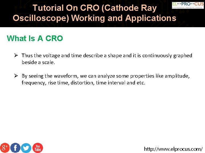 Tutorial On CRO (Cathode Ray Oscilloscope) Working and Applications What Is A CRO Ø