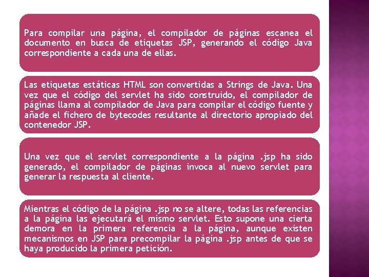 Para compilar una página, el compilador de páginas escanea el documento en busca de