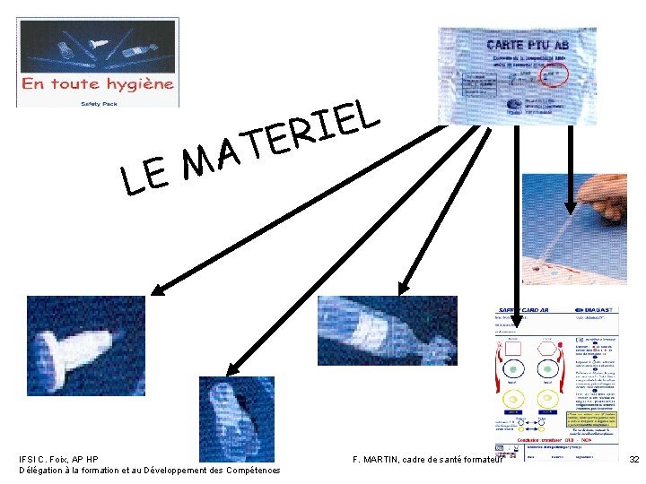 LE L E I R E T A M IFSI C. Foix, AP HP LE L E I R E T A M IFSI C. Foix, AP HP