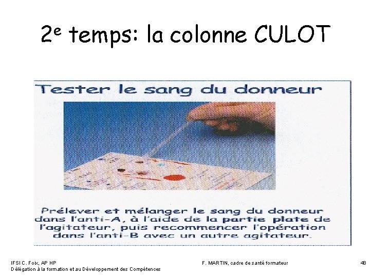 2 e temps: la colonne CULOT IFSI C. Foix, AP HP Délégation à la 2 e temps: la colonne CULOT IFSI C. Foix, AP HP Délégation à la