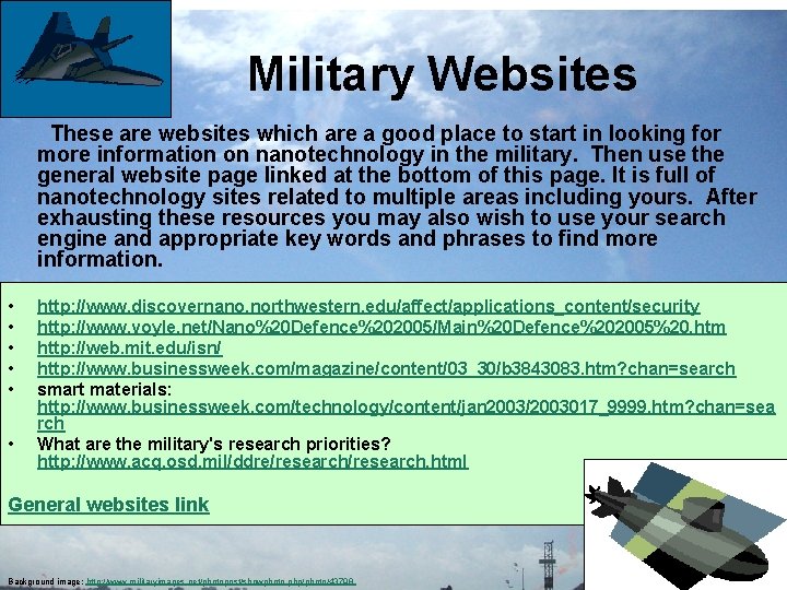 Military Websites These are websites which are a good place to start in looking