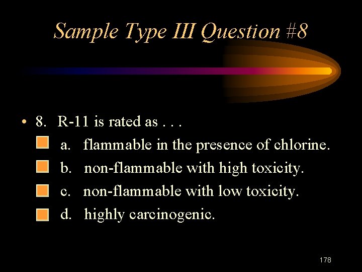 Sample Type III Question #8 • 8. – – R-11 is rated as. .