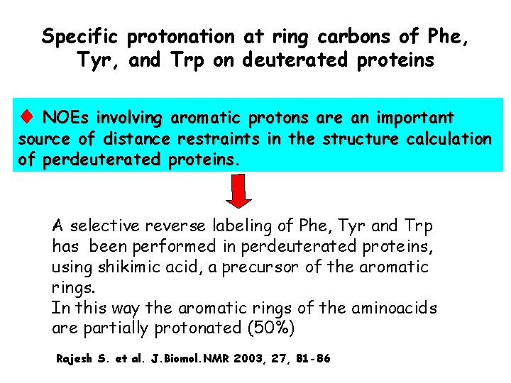 Specific protonation at ring carbons of Phe, Tyr, and Trp on deuterated proteins NOEs