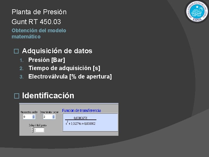 Planta de Presión Gunt RT 450. 03 Obtención del modelo matemático Adquisición de datos