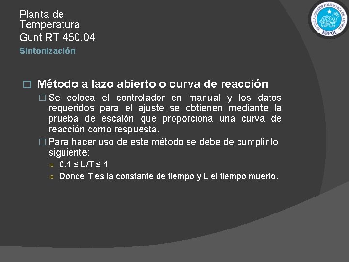 Planta de Temperatura Gunt RT 450. 04 Sintonización � Método a lazo abierto o