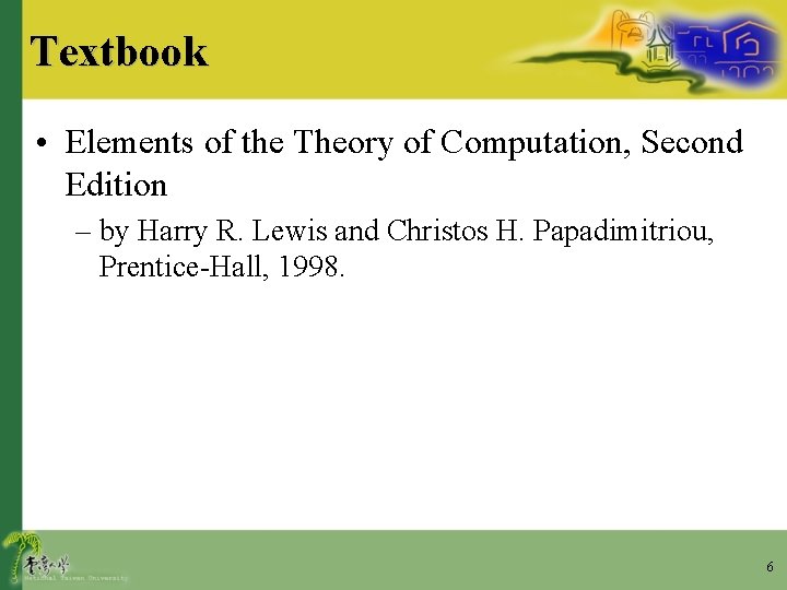 Textbook • Elements of the Theory of Computation, Second Edition – by Harry R.