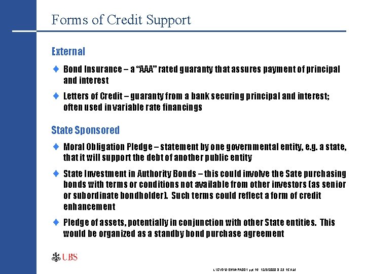 Forms of Credit Support External ¨ Bond Insurance – a “AAA” rated guaranty that