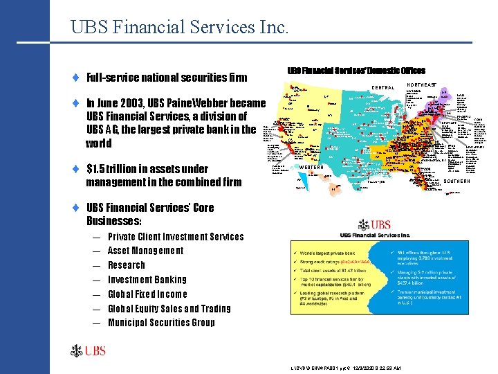 UBS Financial Services Inc. ¨ UBS Financial Services’ Domestic Offices Full-service national securities firm