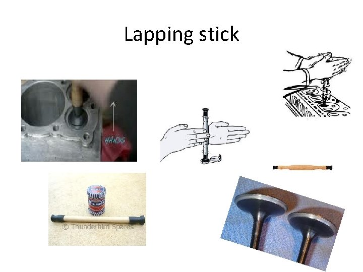 Lapping stick 