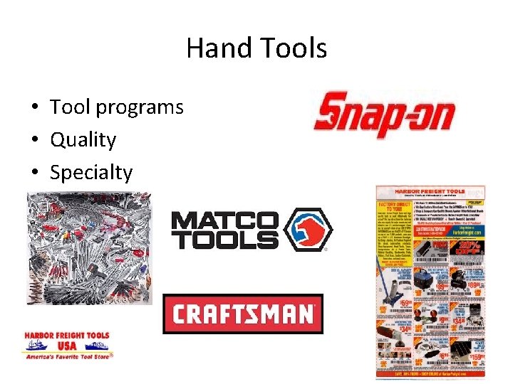 Hand Tools • Tool programs • Quality • Specialty 