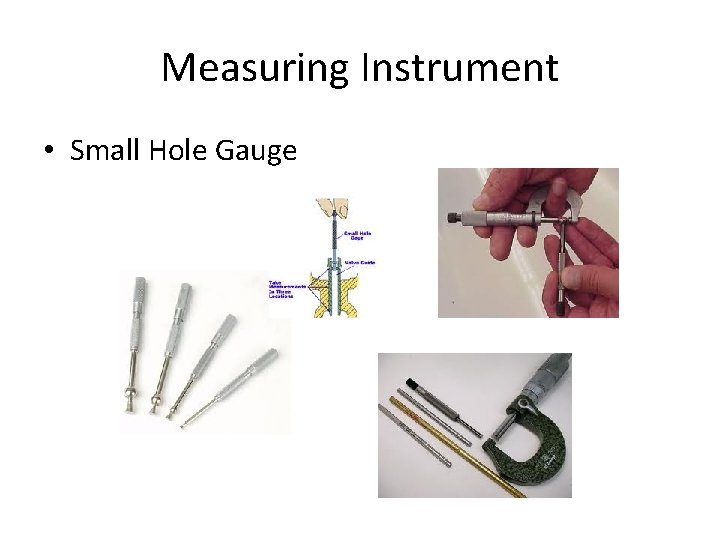 Measuring Instrument • Small Hole Gauge 