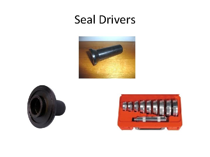 Seal Drivers 