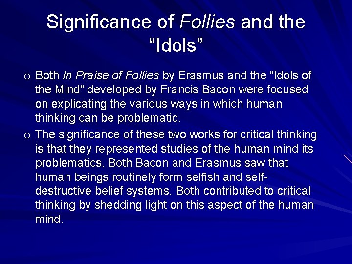 Significance of Follies and the “Idols” o Both In Praise of Follies by Erasmus