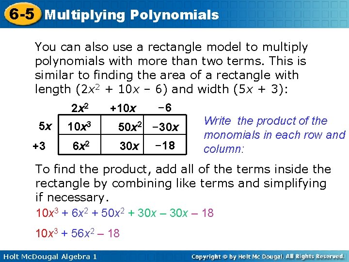6 -5 Multiplying Polynomials You can also use a rectangle model to multiply polynomials
