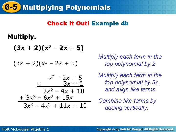 6 -5 Multiplying Polynomials Check It Out! Example 4 b Multiply. (3 x +