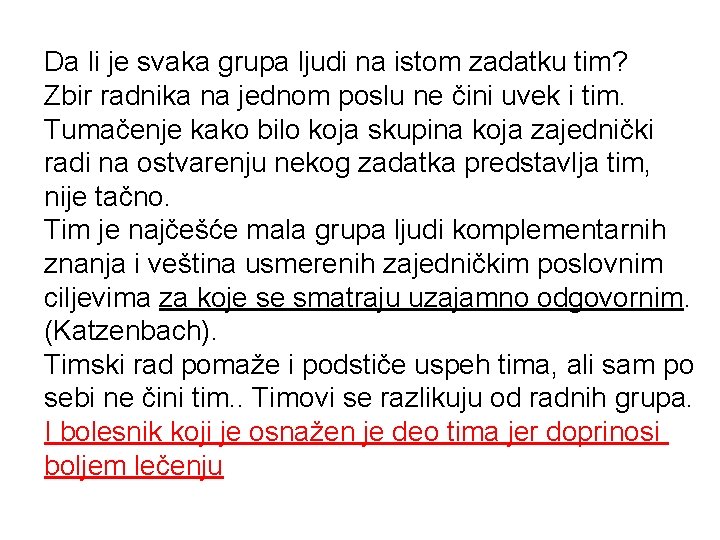 Da li je svaka grupa ljudi na istom zadatku tim? Zbir radnika na jednom Da li je svaka grupa ljudi na istom zadatku tim? Zbir radnika na jednom