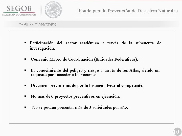 Fondo para la Prevención de Desastres Naturales Perfil del FOPREDEN § Participación del sector