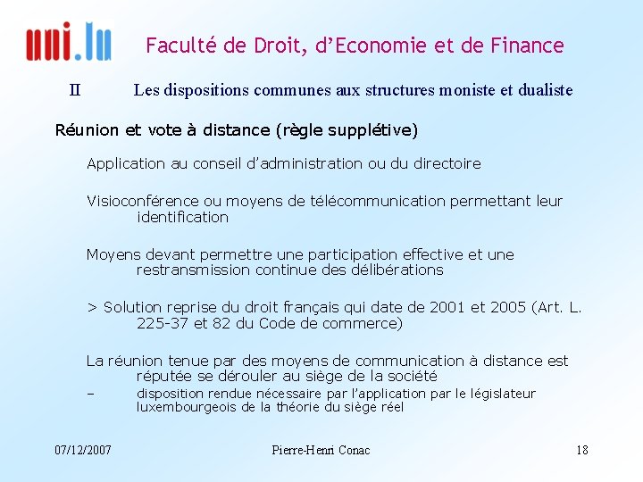 Faculté de Droit, d’Economie et de Finance II Les dispositions communes aux structures moniste