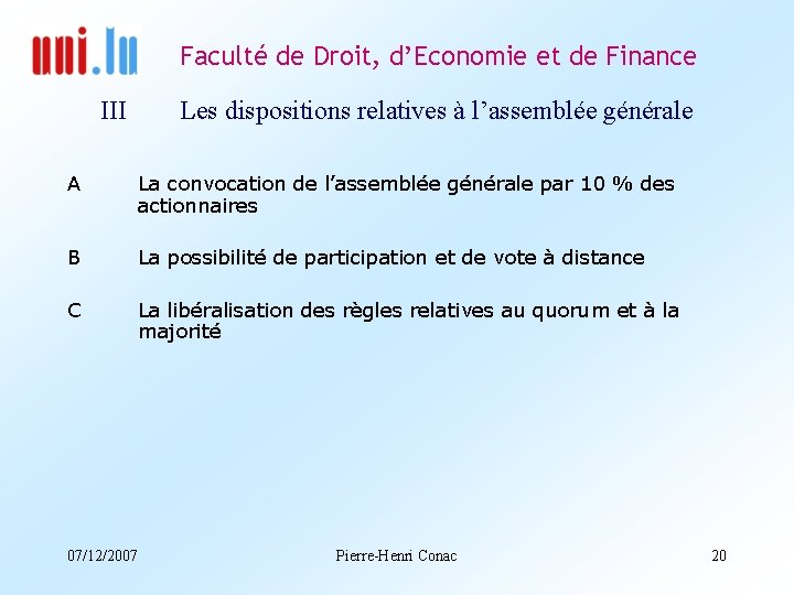 Faculté de Droit, d’Economie et de Finance III Les dispositions relatives à l’assemblée générale