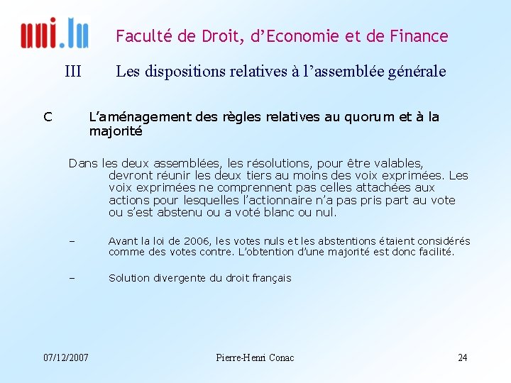 Faculté de Droit, d’Economie et de Finance III C Les dispositions relatives à l’assemblée