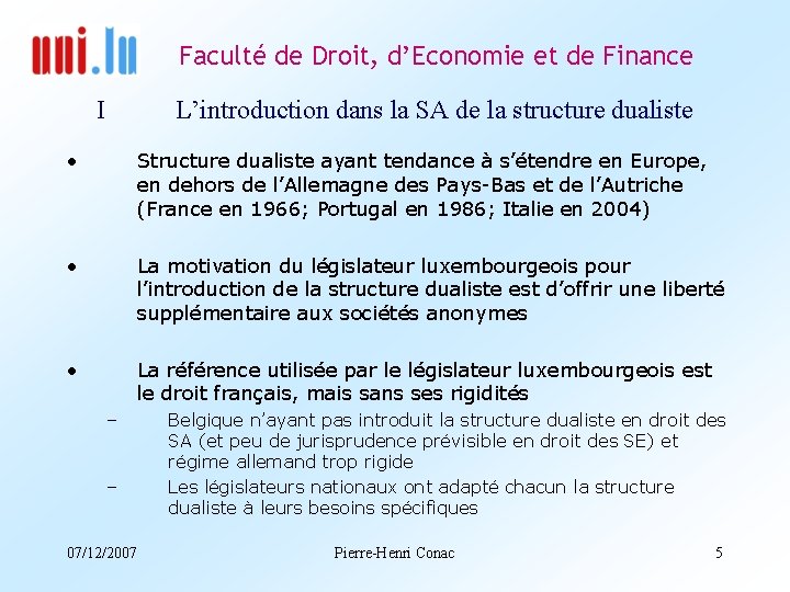 Faculté de Droit, d’Economie et de Finance I L’introduction dans la SA de la