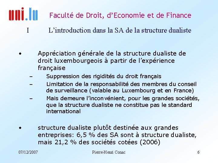 Faculté de Droit, d’Economie et de Finance I L’introduction dans la SA de la