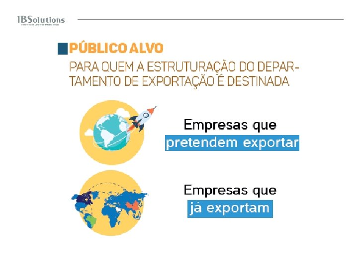 A Estruturação do Departamento de Exportação é destinada às empresas querem iniciar suas atividades