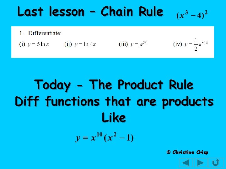 Last lesson – Chain Rule Today - The Product Rule Diff functions that are