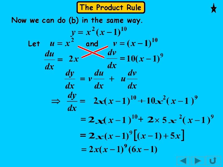 The Product Rule Now we can do (b) in the same way. Let and