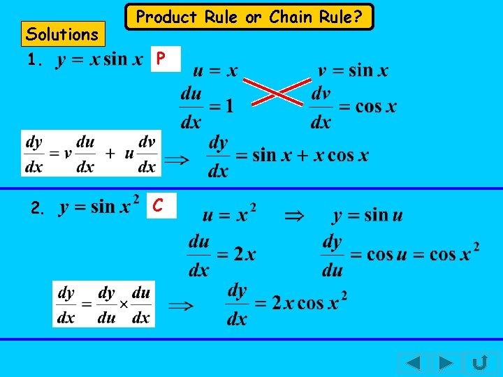 Solutions 1. 2. Product Rule or Chain Rule? P C 