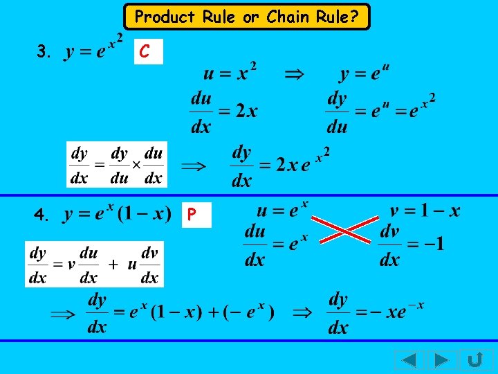 Product Rule or Chain Rule? 3. 4. C P 