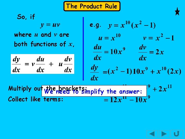 The Product Rule So, if e. g. where u and v are both functions