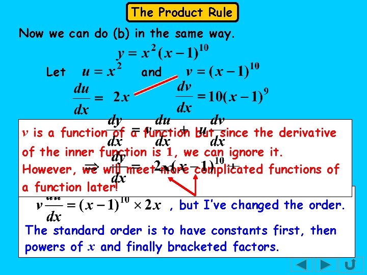 The Product Rule Now we can do (b) in the same way. Let and