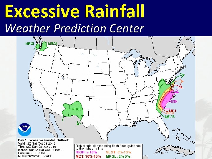 Excessive Rainfall NHC Tropical Cyclone Advisory Products Weather Prediction Center 
