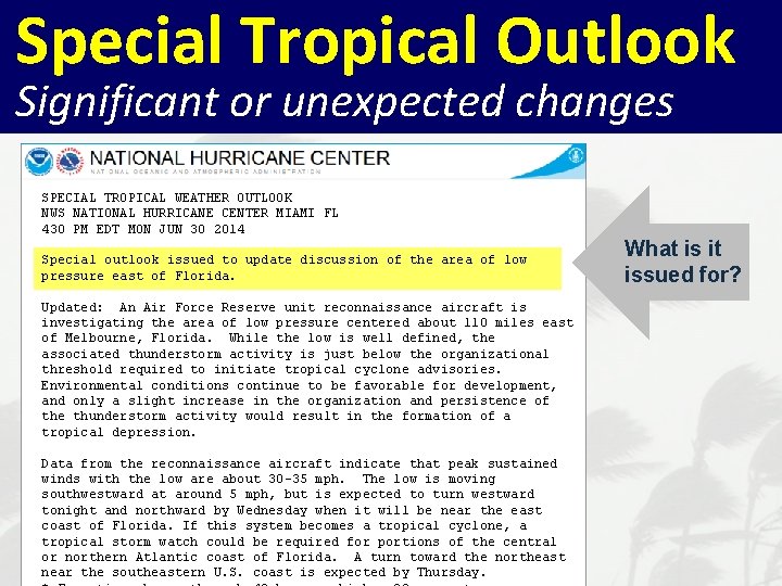 Special Tropical Outlook Significant or unexpected changes SPECIAL TROPICAL WEATHER OUTLOOK NWS NATIONAL HURRICANE